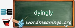 WordMeaning blackboard for dyingly